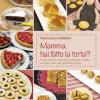 Mamma, Hai Fatto La Torta? Torte, Biscotti, Brioches, Dolcetti, Muffins