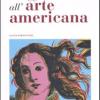 Omaggio All'arte Americana. Catalogo Della Mostra (roma, 22 Marzo-18 Maggio 2006)