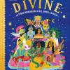 Divine. 50 storie meravigliose di dee, spiriti e streghe