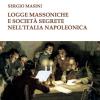Logge massoniche e societ segrete nell'Italia napoleonica
