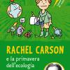 Rachel Carson e la primavera dell'ecologia