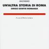 Un'altra Storia Di Roma. Origo Gentis Romanae. Testo Latino A Fronte