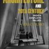 Architecture and the 20th Century. Rights-conflicts-values