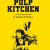 Pulp Kitchen. Le ricette tratte dai film di Quentin Tarantino