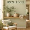 Casa Serena, Spazi Leggeri