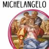 Michelangelo. Ediz. Illustrata