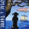 La Storia Di Ulisse E Argo. Ediz. A Colori
