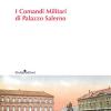 I comandi militari di Palazzo Salerno
