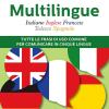 Multilingue: Italiano, Inglese, Francese, Tedesco, Spagnolo. Tutte Le Frasi Di Uso Comune Per Comunicare In Cinque Lingue