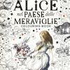Alice Nel Paese Delle Meraviglie. Colouring Book