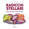 Radicchi Stellari, Storie Di Chef E Ricette D'autore