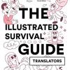 The Illustrated Survival Guide Translators