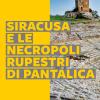 Siracusa e le necropoli rupestri di Pantalica
