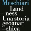 Landness. Una storia geoanarchica