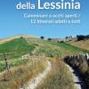 Sui Sentieri Della Lessinia. Camminare A Occhi Aperti/12 Itinerari Adatti A Tutti
