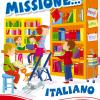 Missione... Italiano 4 - Per Approfondire. Per La Scuola Elementare