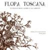 Flora toscana. Le foglie degli alberi e degli arbusti. Vol. 1