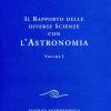 Il Rapporto Delle Diverse Scienze Con L'astronomia. Vol. 1