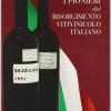 I pionieri del Risorgimento vitivinicolo italiano