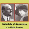 Gabriele D'annunzio E La Figlia Renata. Carteggio Inedito (1897-1937)
