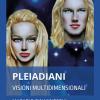 Pleiadiani. Visioni Multidimensionli