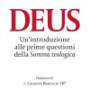 Deus. Un'introduzione alle prime questioni della Somma teologica