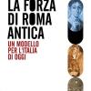 Il Forza Di Roma Antica. Un Modello Per L'italia Di Oggi