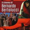 Il cinema di Bernardo Bertolucci