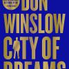City of dreams: the gripping new crime thriller for fans of the godfather from the international bestselling author of the cartel trilogy