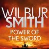 Smith, W: Power Of The Sword: The Courtney Series 5