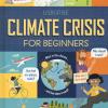 Climate crisis for beginners
