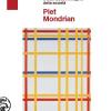 Piet Mondrian scritti teorici. Il neoplasticismo e una nuova immagine della societ