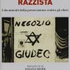 1938, L'italia Razzista. I Documenti Della Persecuzione Contro Gli Ebrei