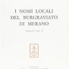 I Nomi Locali Del Burgraviato Di Merano. Vol. 2-2