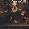 Il tempo di Caravaggio. Capolavori della collezione di Roberto Longhi. Catalogo della mostra (Roma, 12 marzo-13 settembre 2020). Ediz. a colori