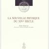 La Nouvelle Physique Du Xive Sicle. Actes Du Colloque International (nice, 3-5 Septembre 1993)