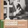 Un Giusto fra le Nazioni Odoardi Focherini (1907-1944). Dall'Azione Cattolica ai lager nazisti