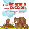 L'orsa Amarena E I Suoi Cuccioli