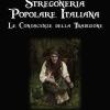 Stregoneria popolare italiana. Le conoscenze della tradizione