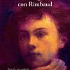 Una stagione con Rimbaud