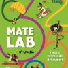 Mate Lab 3 livello. Viaggio nel mondo dei numeri
