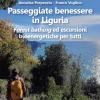 Passeggiate benessere in Liguria. Forest bathing ed escursioni bioenergetiche per tutti