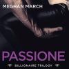 Passione. Billionaire Trilogy