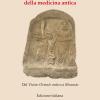 Introduzione Alla Storia Della Medicina Antica. Dal Vicino Oriente Antico A Bisanzio