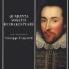 Quaranta Sonetti Di Shakespeare. Testo Inglese A Fronte