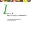 In fieri. Ricerche di linguistica italiana. Vol. 4