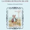 La Storia Di Pigling Bland. Ediz. Illustrata