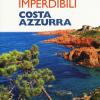 Itinerari Imperdibili In Costa Azzurra