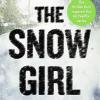 The snow girl: the nail-biting thriller behind the netflix original series!