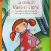 La Storia Di Maril E I 5 Sensi. Con Cd Audio